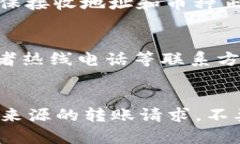 关于Tokenim无法转账的原因及解决方案Tokenim作为一