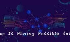 Exploring Tokenim: Is Mining Po