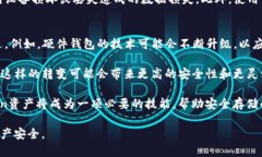 在讨论“token是冷钱包吗”这个问题之前，首先需