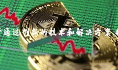 Tokenim 2.0 是由一家名为 Tokenim 的公司所推出的产