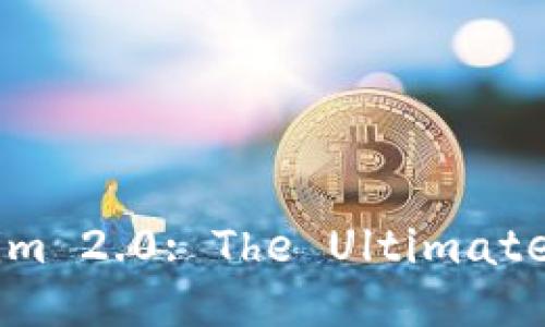 Unlocking the Power of Tokenim 2.0: The Ultimate Guide to Your Digital Wallet